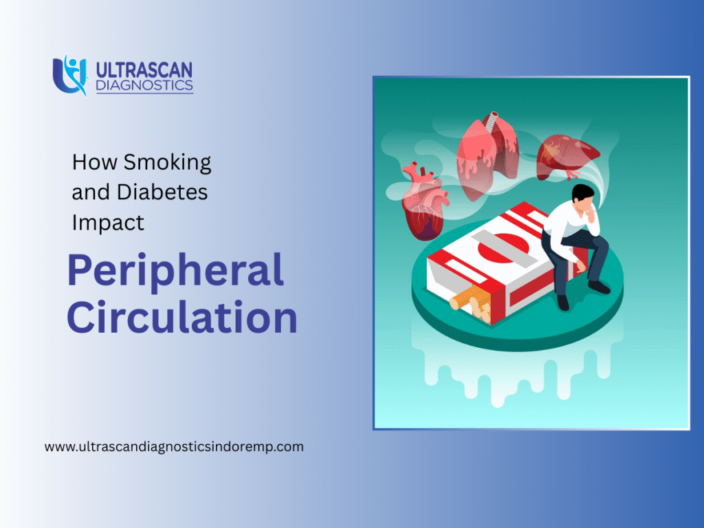 How Smoking and Diabetes Impact Peripheral Circulation
