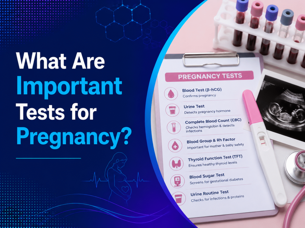 What Are Important Tests for Pregnancy?